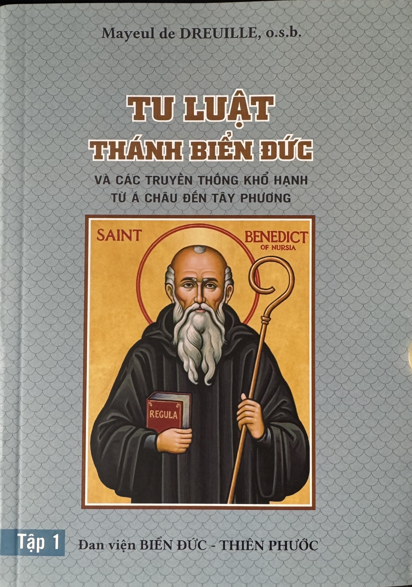 Tu luật Thánh Biển Đức và các truyền thống khổ hạnh từ Á châu đến Tây phương