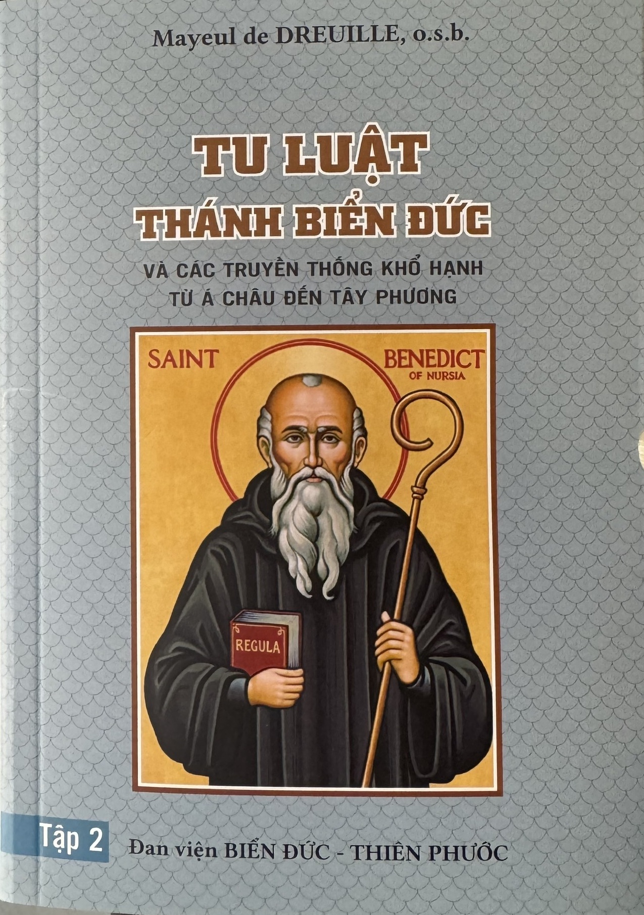 Tu luật Thánh Biển Đức và các truyền thống khổ hạnh từ Á châu đến Tây phương
